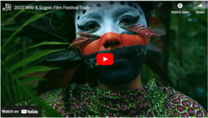 Our Gift To You: Watch the 2023 Wild & Scenic Film Festival Trailer